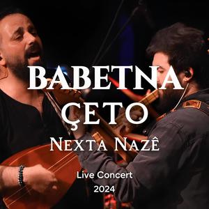 Çeto - Nexta Nazê (Live)