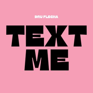 TEXT ME (Explicit)