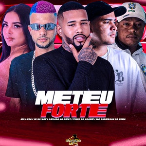 Meteu Forte (Explicit)