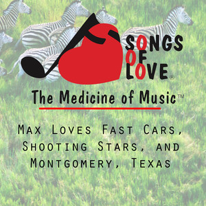 Max Loves Fast Cars, Shooting Stars, and Montgomery, Texas