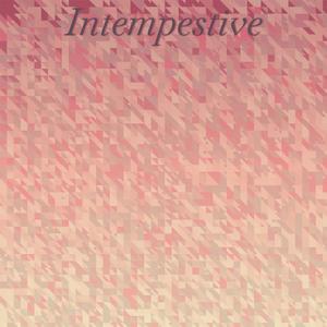 Intempestive