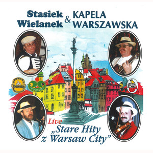 Wiązanka o Warszawie (Live)