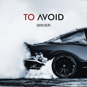 To Avoid - Driver (No Sleep By The Machine Remix)