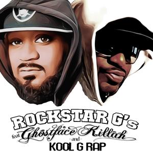 Rockstar G's (feat. Ghostface Killah & Kool G Rap) [Explicit]