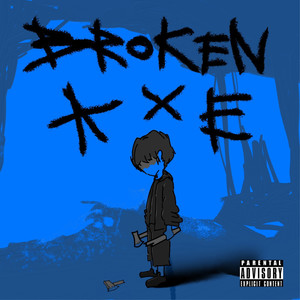 부러진 도끼 (BROKEN AXE) [Explicit]