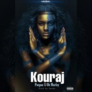 KOURAJ (feat. Oh Marley) (Explicit)