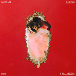 *** N Hella Melodies (feat. Kali Uchis)