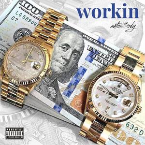 Workin (feat. $av23 & Mion kyre) (Explicit)
