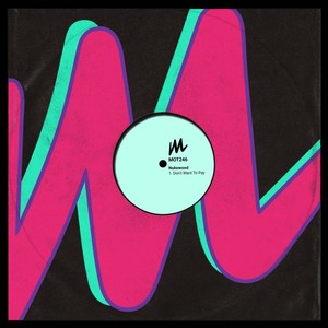 Don't Want to Pay (Extended Mix)