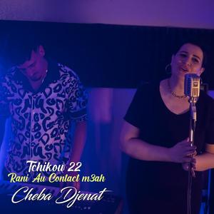 Cheba Djenat Rani Au Contact Mah