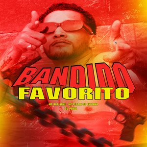 Bandido Favorito (Explicit)
