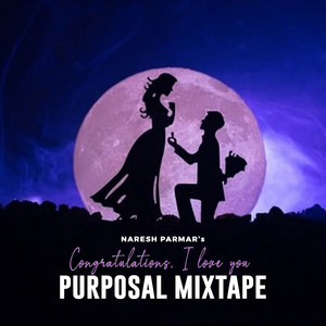 Congrats, I love You Purposal Mixtape