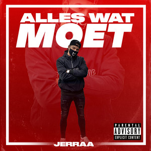 Alles Wat Moet (Explicit)