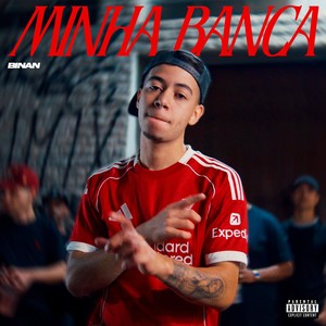 Minha Banca (Explicit)
