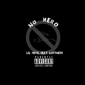 No Hero (feat. LiL Devil) [Explicit]