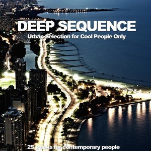 Deep Sequence (Urban Selection for Cool People Only)