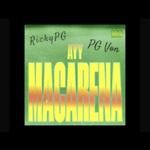 Macarena (feat. PG Von) [Explicit]