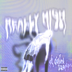 Really High (Explicit)