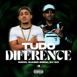 Tudo Diferente (Explicit)