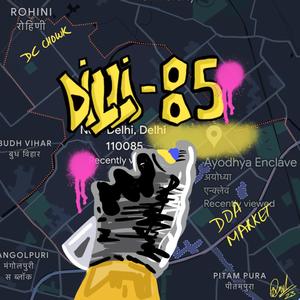 Dilli-85 (Explicit)