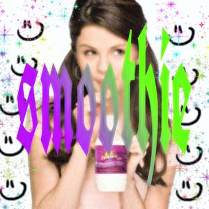 smoothie (feat. Fiction57, 1amdonny & SAANE) (Explicit)