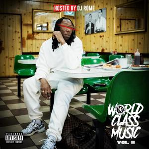 World Class Music Vol. ll (Explicit)