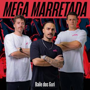 MEGA MARRETADA (Explicit)