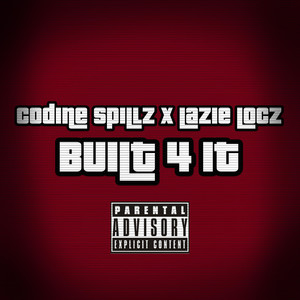 Built 4 It (Explicit)