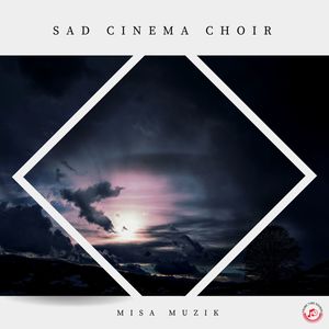 Sad Cinema Choir