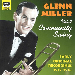 Miller, Glenn: Community Swing (1937-1938)