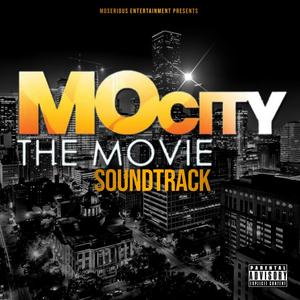 MoCity The Movie Soundtrack (Original Motion Picture Soundtrack) [Explicit]