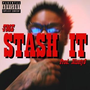 Stash It (Explicit)