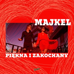 Majkel - Piękna I Zakochany (Original Mix)