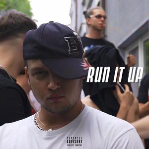 Run It Up (Explicit)