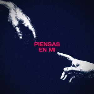 PIENSAS EN MI