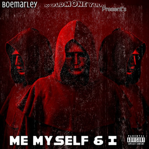 Me Myself & I (Explicit)