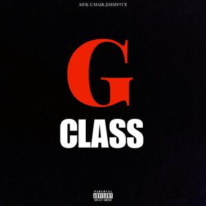 G-CLASS (feat. UMAIR & JimmY9TX) (Explicit)