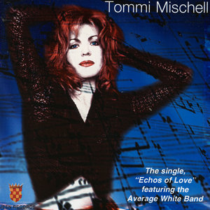 Tommi Mischell Echoes (Single)
