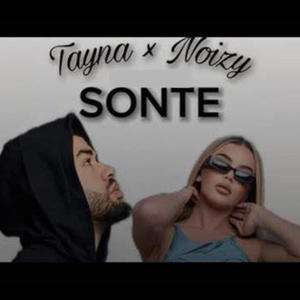 Tayna & Noizy (SONTE) [Explicit]