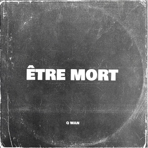 être mort