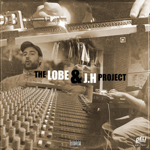 The Lobe & J.H. Project (Explicit)