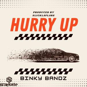 Hurry Up (Explicit)