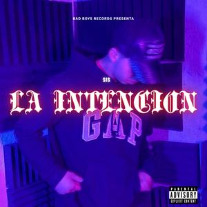 La Intención (Explicit)