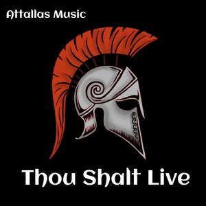 Thou Shalt Live