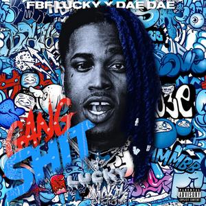 Gang **** (feat. Dae Dae) [Explicit]