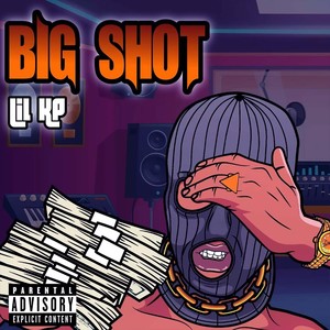 BIG SHOT (Explicit)