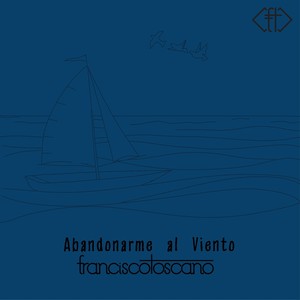 Abandonarme al Viento (feat. Tiki Bermejo)