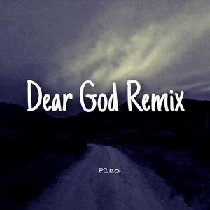 Dear God Remix