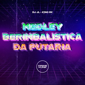 Medley Berimbalistica Da Putaria (Explicit)