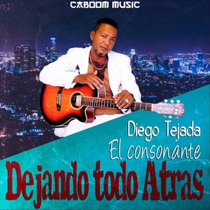 Dejando todo atras (feat. Caboommusic)